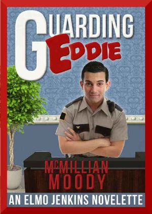 [Elmo Jenkins Novelette 04] • Guarding Eddie